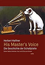 Vom Grammophon zum Stream: Herbert Haffners Geschichte der Schallplatte