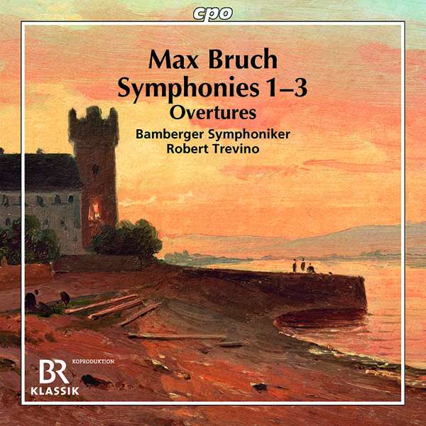 Symphonisches vom chronisch unterschätzten Max Bruch