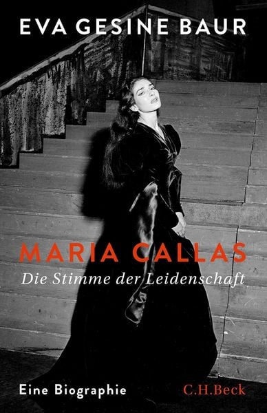 Eva Gesine Baur scheitert mit ihrer großen Maria-Callas-Biographie